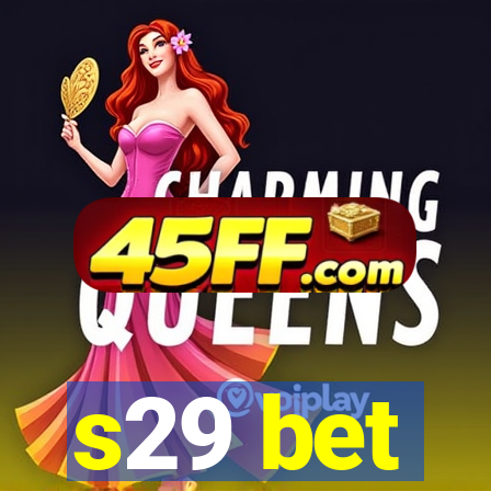 s29 bet